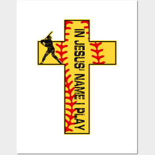 Softball In Jesus Name I Pray Christian Cross Faith Batter Posters and Art